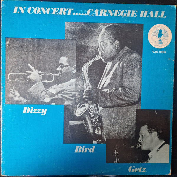 Dizzy Bird Getz: In Concert..... Carnegie Hall
