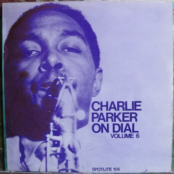Charlie Parker On Dial (Volume 6)