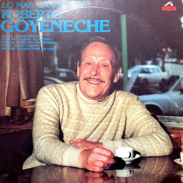 Lo Más Grande De Roberto Goyeneche