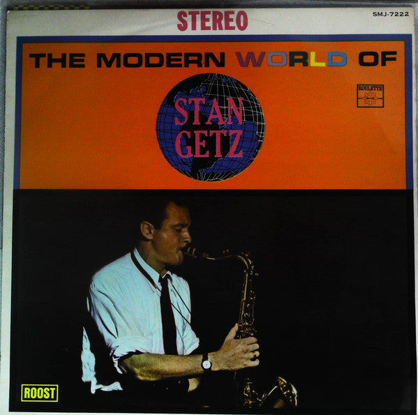 The Modern World Of Stan Getz