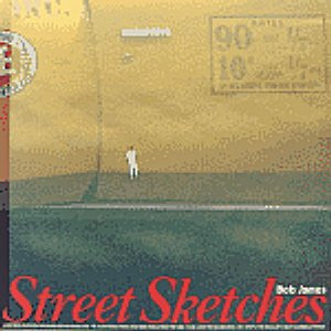 Street Sketches - Bob James Hits 2