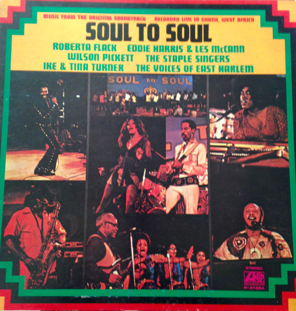 Soul To Soul (Music From The Original Soundtrack - Recorded Live In Ghana, West Africa)