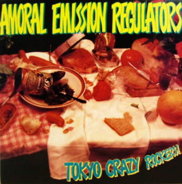 Amoral Emission Regulators / Tokyo Crazy Rockers!