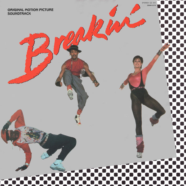Breakin' - Original Motion Picture Soundtrack