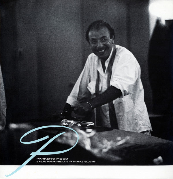 Parker's Mood - Sadao Watanabe Live At Bravas Club '85
