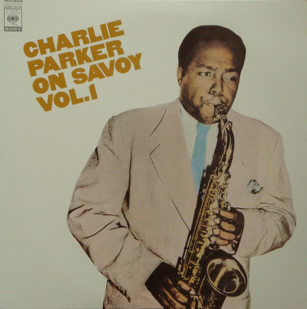 Charlie Parker On Savoy Vol.1