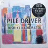 Toshiki Kadomatsu - Pile Driver (Vinyl, 12