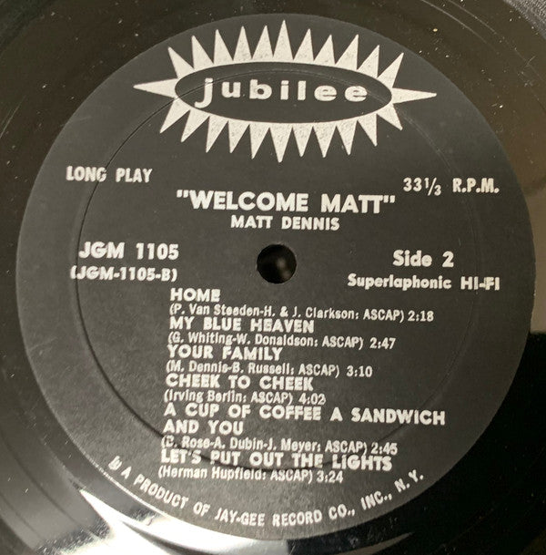 "Welcome Matt" Dennis