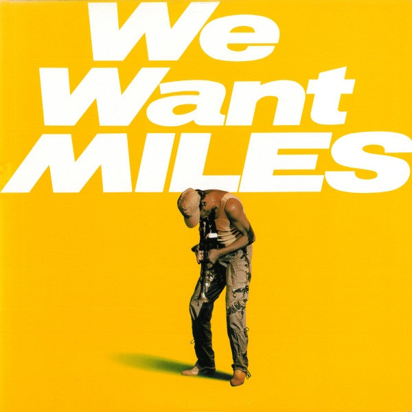 We Want Miles