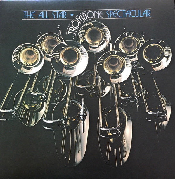 The All Star Trombone Spectacular