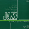 Various - Jazz Na Koncertnom Podiju Vol. 2 (Vinyl, LP)