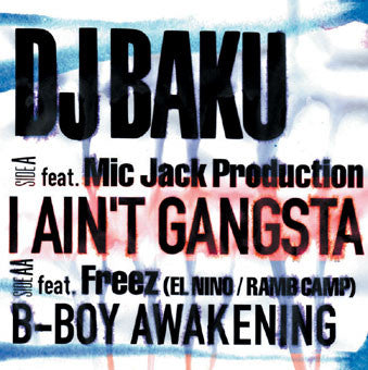 I Ain't Gangsta / B-Boy Awakening