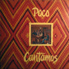 Poco (3) - Cantamos (Vinyl, LP, Album, Stereo)