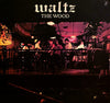 The Wood (3) - Waltz (Vinyl, LP, Album)