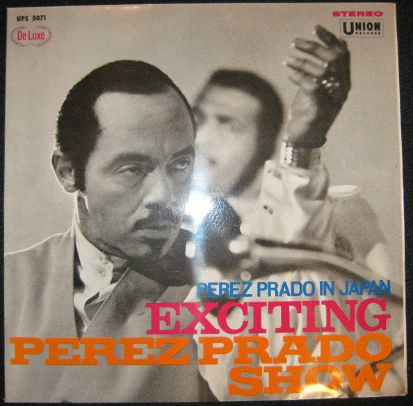 Exciting Perez Prado Show (Perez Prado In Japan)